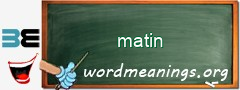 WordMeaning blackboard for matin